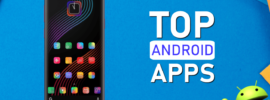 Care sunt cele mai bune aplicatii pentru Android?
